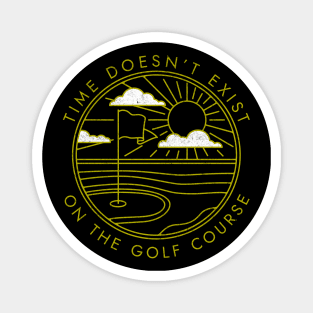 Time doesn't exist on the golf course - vintage design Magnet